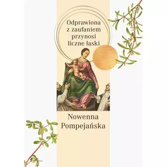 Nowenna Pompejańska. Odprawiona z zaufaniem...