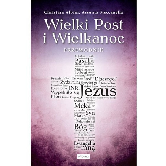 Wielki Post i Wielkanoc. Przewodnik