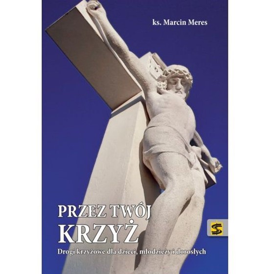 Przez Twój krzyż