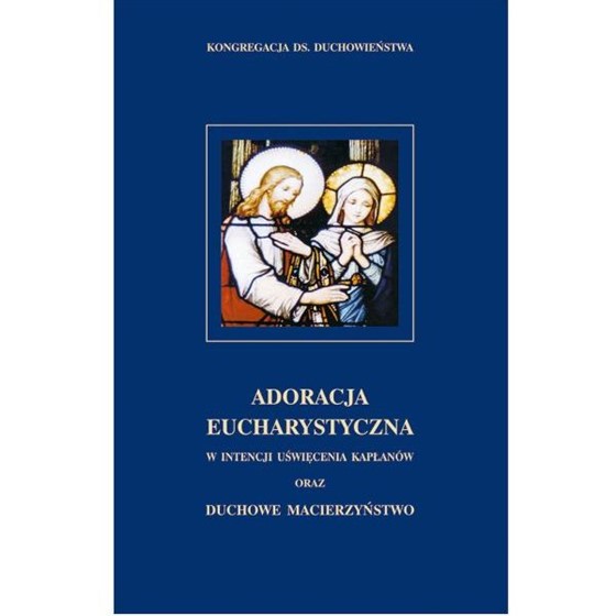 Adoracja Eucharystyczna