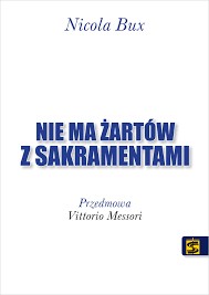 Nie ma żartów z sakramentami