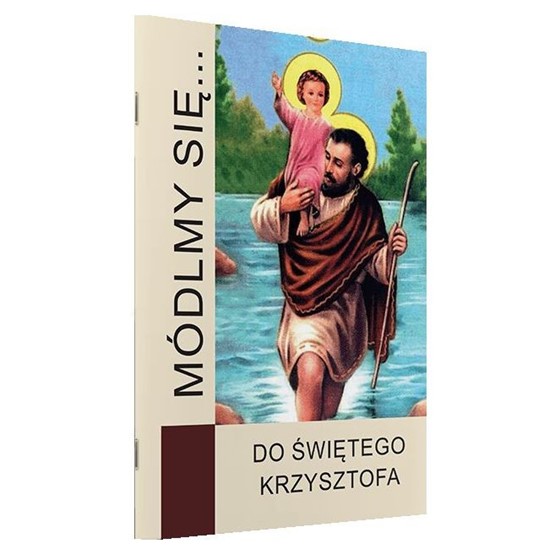 Módlmy się... do Świętego Krzysztofa