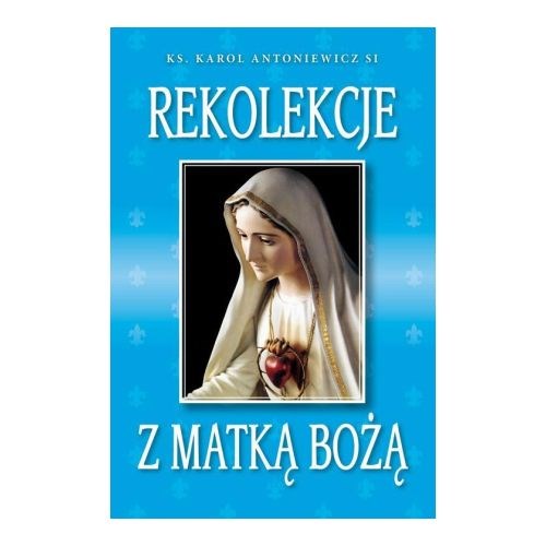 Rekolekcje z Matką Bożą