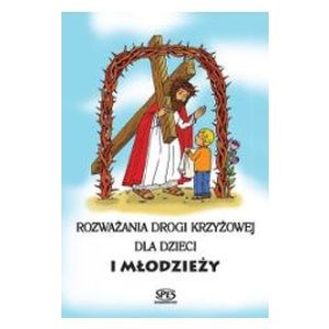 Rozważania drogi krzyżowej dla dzieci i młodzieży