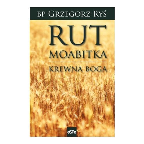 RUT MOABITKA. Krewna Boga