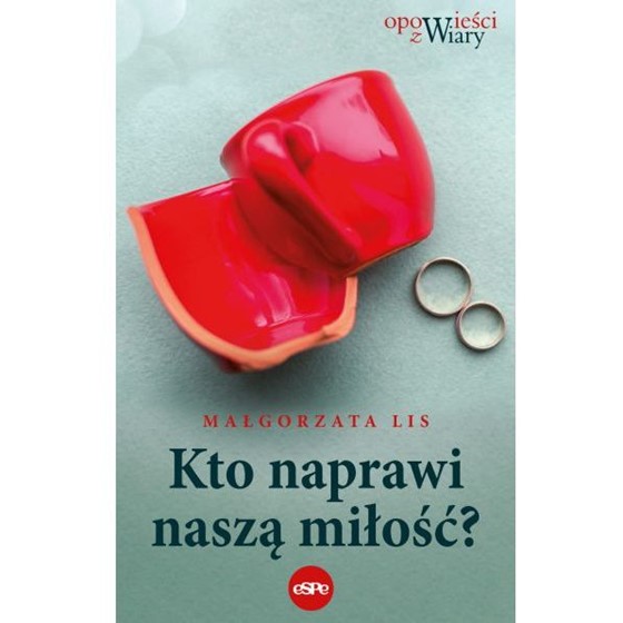 Kto naprawi naszą miłość?