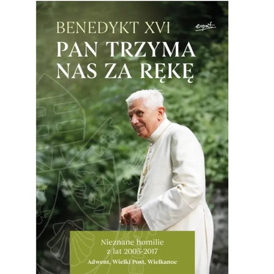 Pan trzyma nas za rękę. Nieznane homilie...