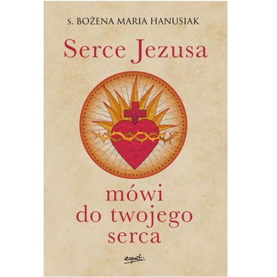 Serce Jezusa mówi do twojego serca