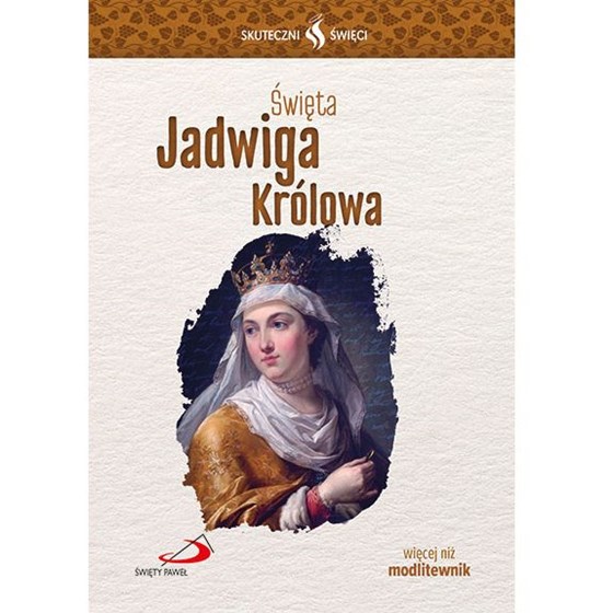 Skuteczni Święci. Jadwiga