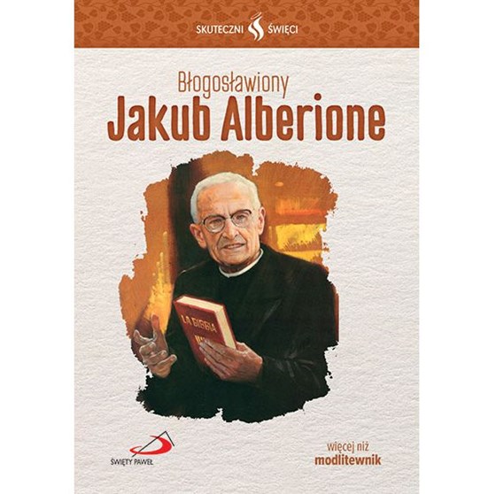 Skuteczni Święci. Jakub Alberione