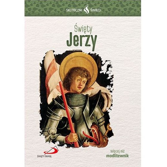 Skuteczni Święci. Jerzy