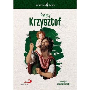 Skuteczni Święci. Krzysztof