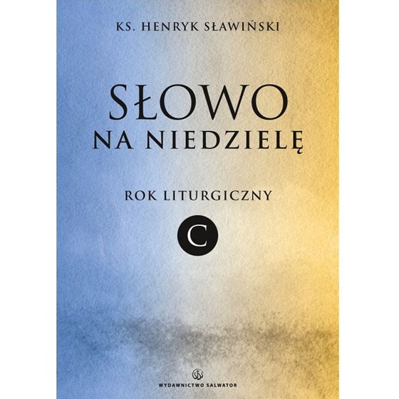 Słowo na niedzielę /Rok C