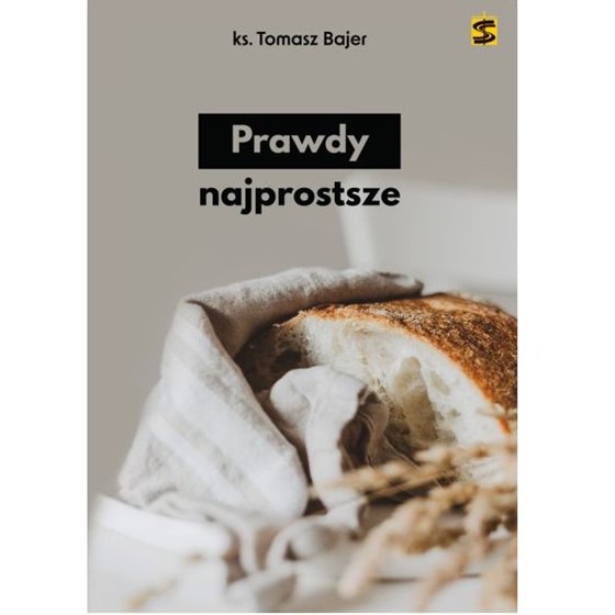 Prawdy najprostsze. Rekolekcje kapłańskie