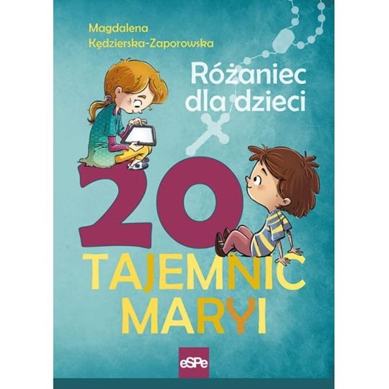 20 Tajemnic Maryi. Różaniec dla dzieci