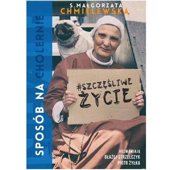 Sposób na (cholernie) szczęśliwe życie