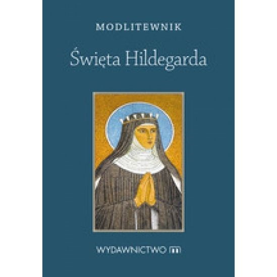 Modlitewnik. Święty Hildegarda