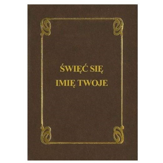 Święć się Imię Twoje /brązowy