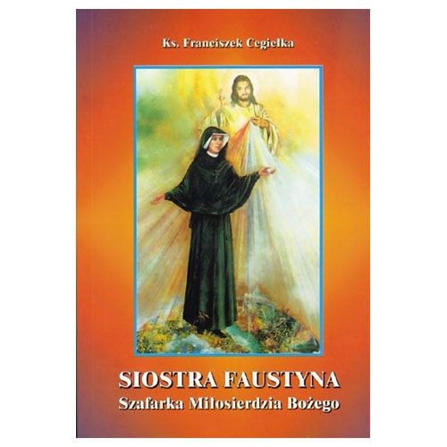 Święta Siostra Faustyna