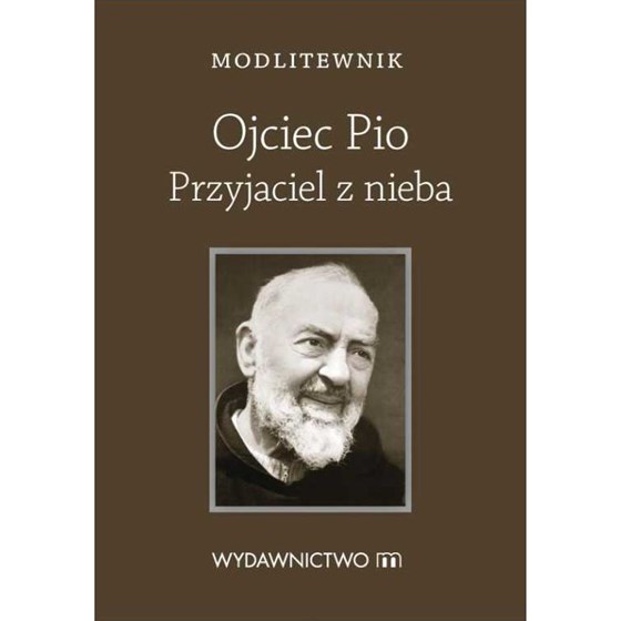 Modlitewnik. Święty Ojciec Pio