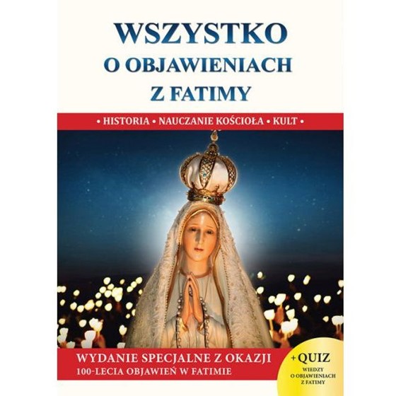 Wszystko o objawieniach z Fatimy