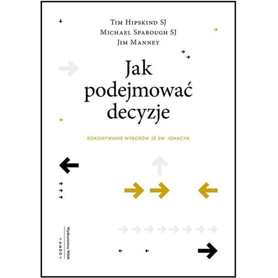 Jak podejmować decyzje