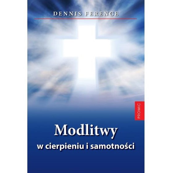 Modlitwy w cierpieniu i samotności