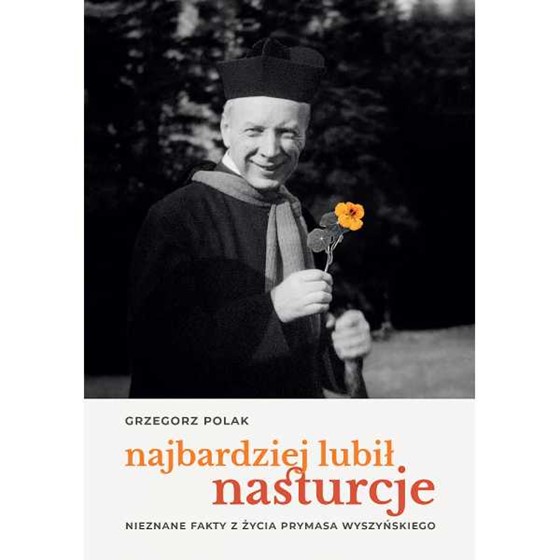 Najbardziej lubił nasturcje