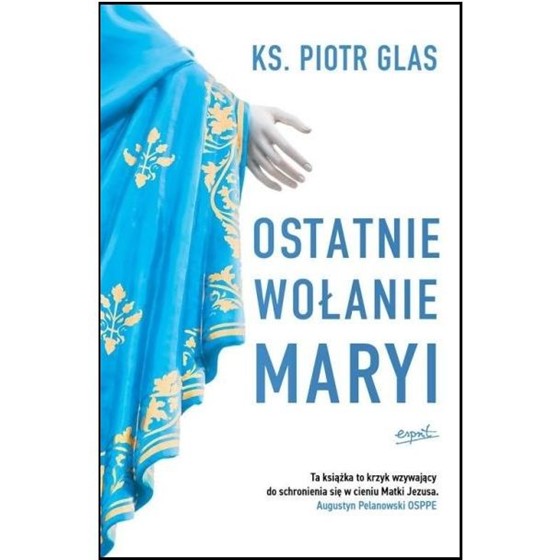 Ostatnie wołanie Maryi