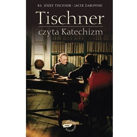 Tischner czyta katechizm. Rozmowy o Katechizmie
