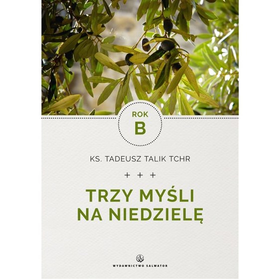 Trzy myśli na niedzielę /Rok B