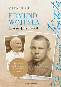 Edmund Wojtyła.Brat św.JPII