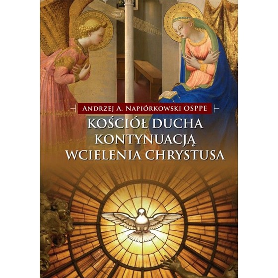 Kościół Ducha kontynuacją wcielenia Chrystusa