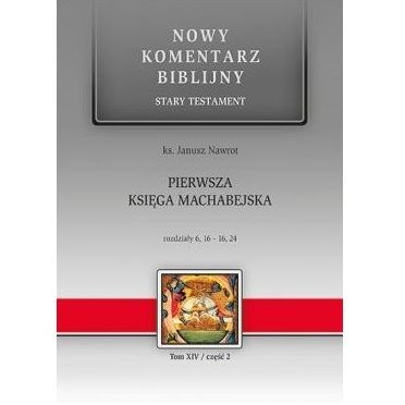 NKB.  Pierwsza Księga Machabejska. ST XIV (cz.2)