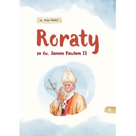 Roraty ze Św. Janem Pawłem II
