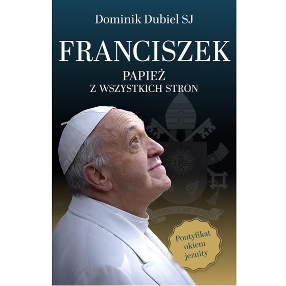Franciszek. Papież z wszystkich stron