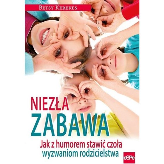 Niezła zabawa. Jak z humorem stawić czoła...