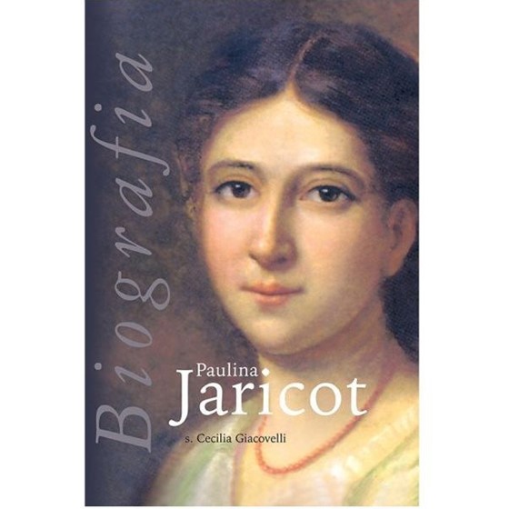 Paulina Jaricot. Biografia