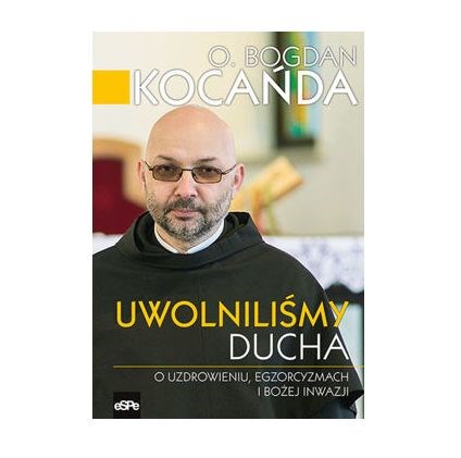 Uwolniliśmy Ducha. O uzdrowieniu....