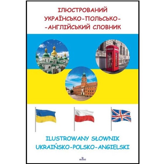 Ilustrowany słownik ukraińsko-polsko-angielski