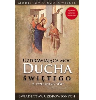 Uzdrawiająca moc Ducha Świętego