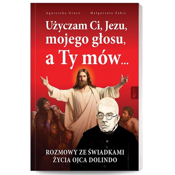 Użyczam Ci, Jezu, mojego głosu....