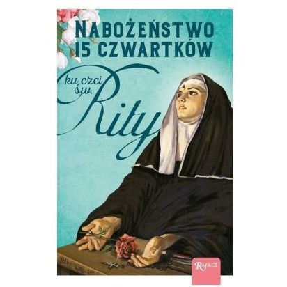 Nabożeństwo 15 czwartków ku czci Św. Rity