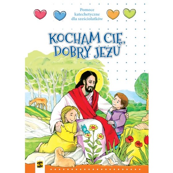 6-latki - Kocham Cię, dobry Jezu /katechizm