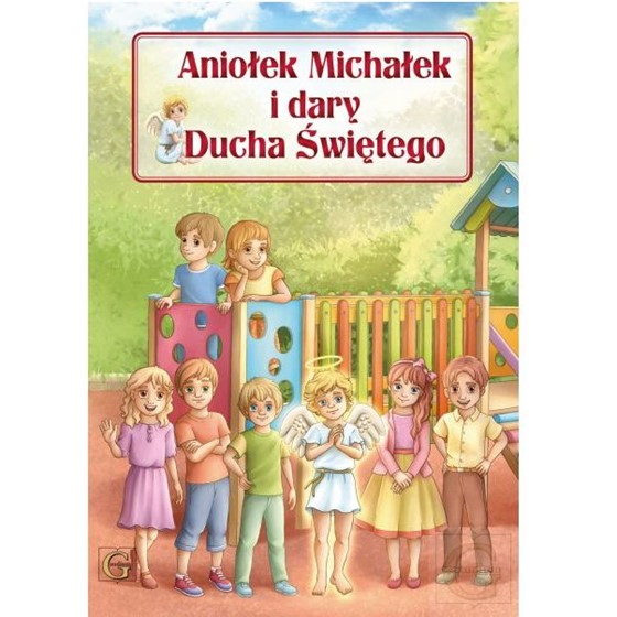 Aniołek Michałek i dary Ducha Świętego