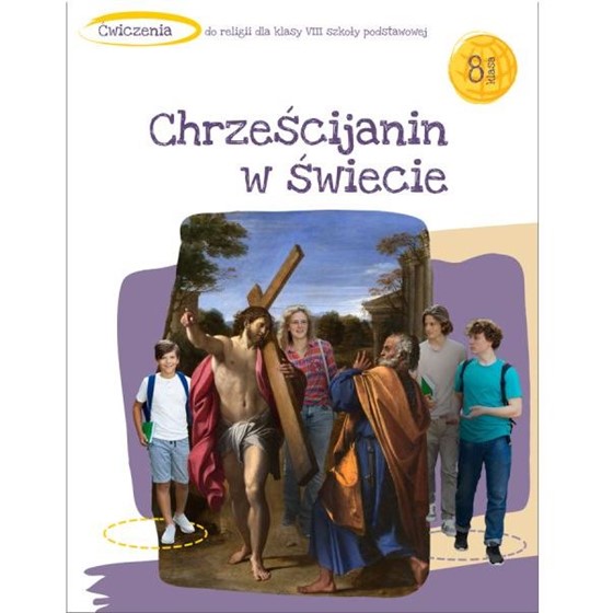 SP 8 - Chrześcijanin w świeci /ćwiczenia NOWE WYD.