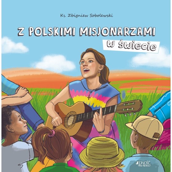 Z polskimi misjonarzami w świecie