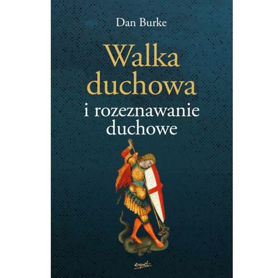 Walka duchowa i rozeznawianie duchowe