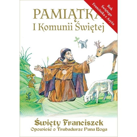 Św. Franciszek. Opowieść o Trubadurze /komunia