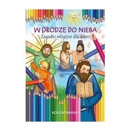 W drodze do Nieba - kolorowanka z zagadkami